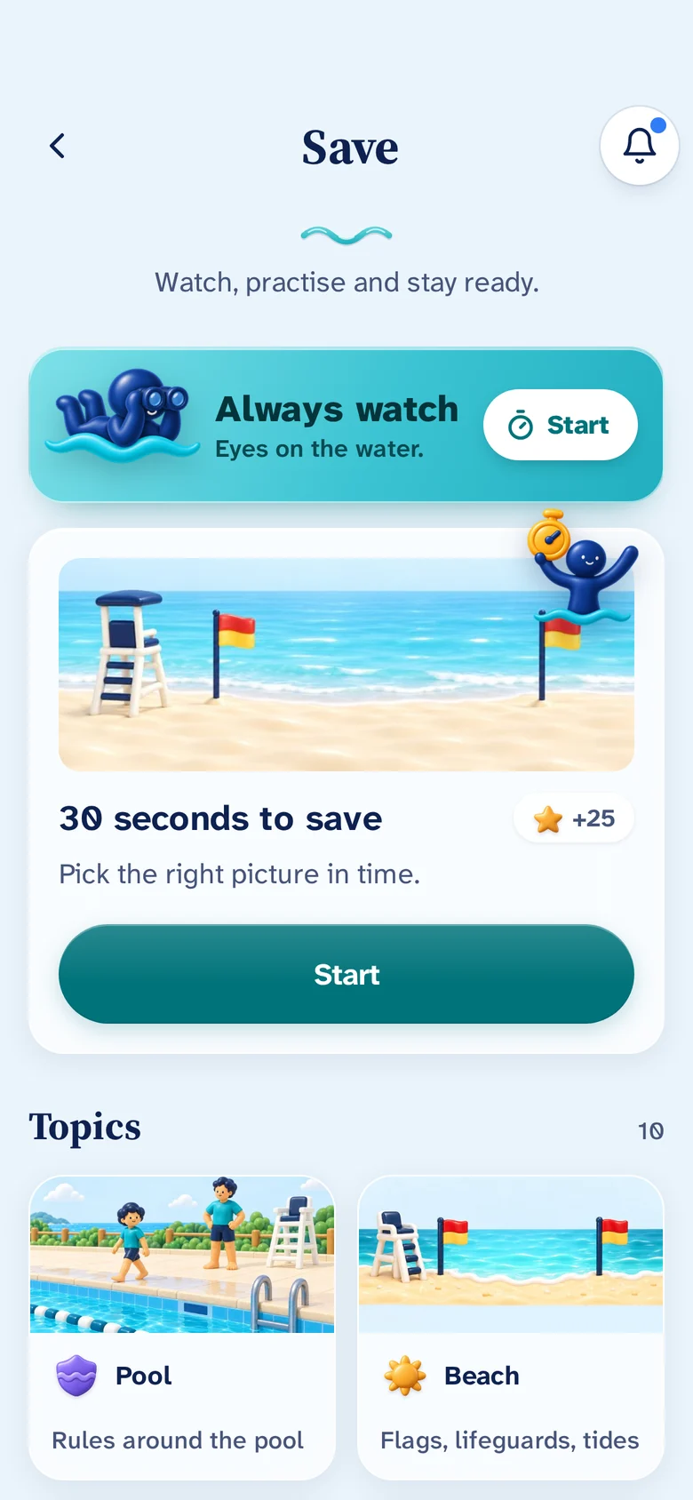 Save: Always watch, 30 seconds to save and the safety topics.